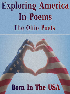 cover image of Born in the USA - Exploring America in Poems: The Ohio Poets